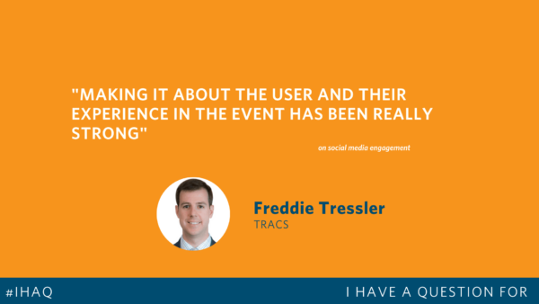 Freddie tressler quote making it about the users and their experience in the event has really strong.