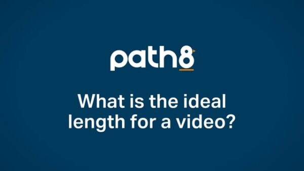 Blue background with the "path8" logo above the question, "What is the ideal length for a video?" written in white text.