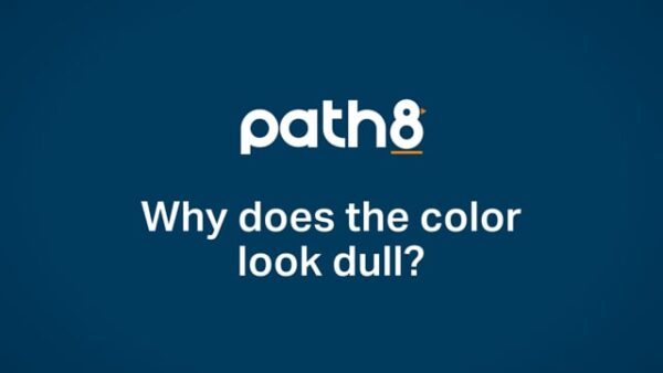 A blue background with the path8 logo above the white text: "Why does the color look dull?.