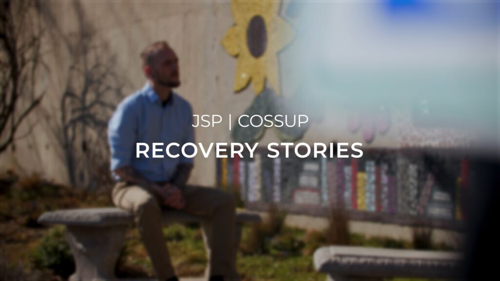 COSSUP Recovery Stories 